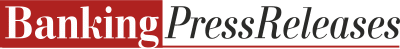 BANKING PRESS RELEASES